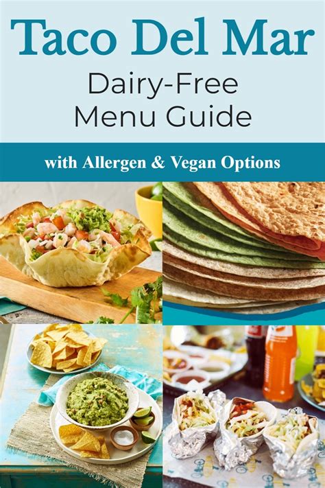 Taco Del Mar Dairy Free Menu Guide With Allergen And Vegan Options