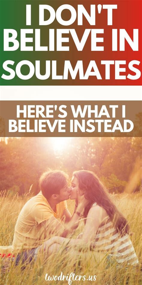 smashing the soulmates myth why my husband and i aren t soulmates soulmate relationship tips