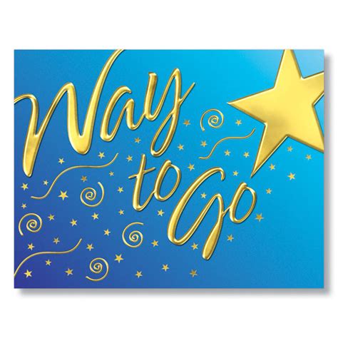 That gives you enough motivation to keep yourself attentive in developing the app. Way To Go Congratulations Card | Corporate Cards ...