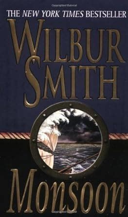 Monsoon By Wilbur Smith Wilbur Smith Amazon Com Books