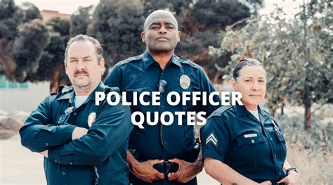 65 Police Officer Quotes On Success In Life Overallmotivation
