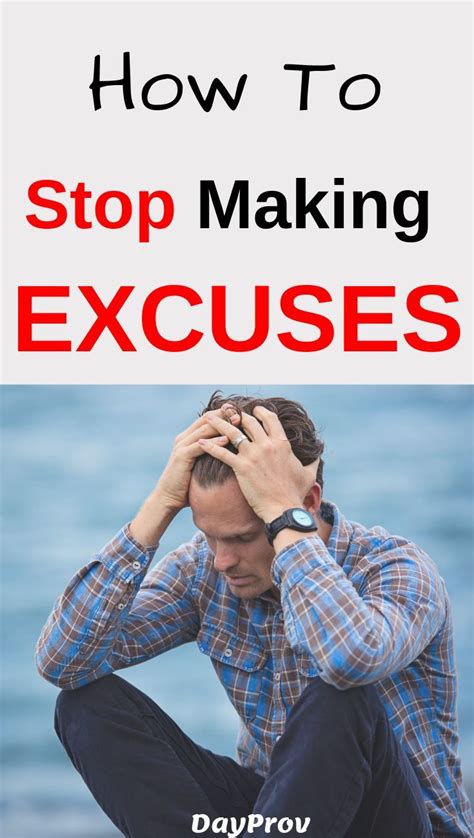 How To Stop Making Excuses 5 Proven Strategies With Images Stop Making Excuses Making