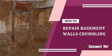 How To Repair Basement Walls Crumbling 10 Effective Ways