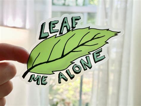 Botanical Leaf Sticker Leaf Me Alone Quote Etsy