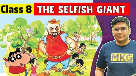 The Selfish Giant Class 8 English Class 8 English Chapter 3 Youtube