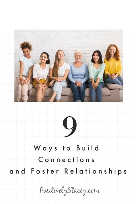 Building Connections And Fostering Relationships Positively Stacey