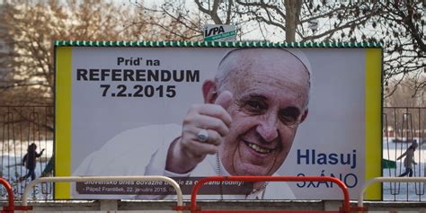 Pope Francis Backs Slovakia S Referendum Against Same Sex Marriage Adoption Rights Huffpost