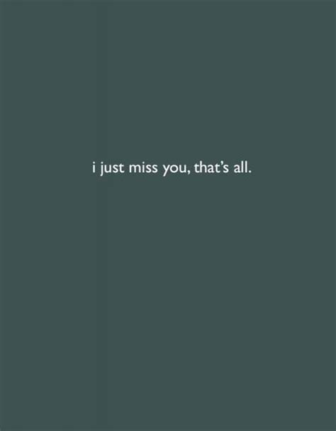 Letting you go was the hardest thing i've ever done, but i hope you won't make the same mistakes with the next girl. I Miss You Quotes - Cute Missing You Texts for Him and Her