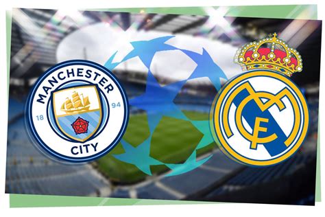 Man City Vs Real Madrid Live Champions League Result Match Stream And