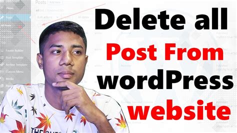How To Delete All Post From Wordpress Website In One Click Youtube