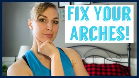 How To Fix Fallen Arches And Flat Feet One Exercise For Your Arches Youtube