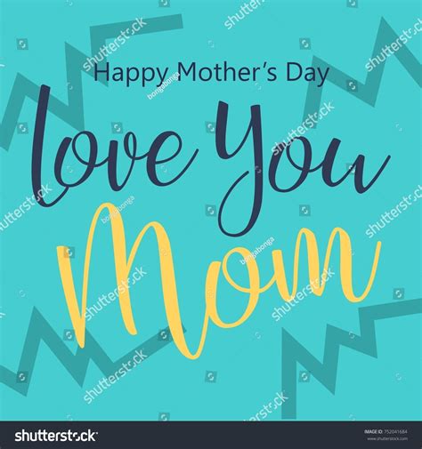 Love Mom Lettering Mothers Day Greeting Card Royalty Free Stock Vector 752041684