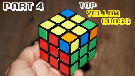 How To Solve A Rubiks Cube Part 4 Top Cross Youtube