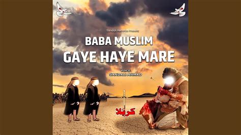Baba Muslim Gaye Haye Mare Youtube Music