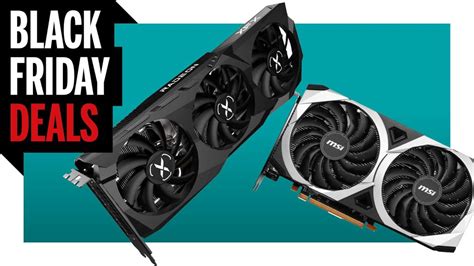These Black Friday Graphics Card Deals Are Good Reminder That