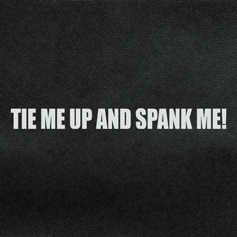 Tie Me Up And Spank Me Bag By Chargrilled