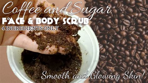 Diy Coffee Sugar Scrub Exfoliating Face And Body Scrub Youtube