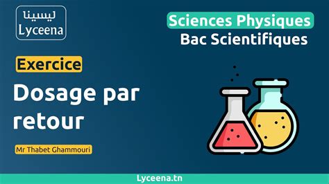 Bac Scientifiques Dosage Par Retour Sciences Physiques YouTube