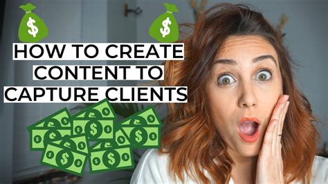 how to create content to capture clients youtube