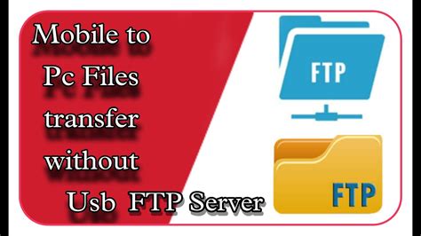 Ftp Server Mobile To Pc Files Transfer Without Usb Windows 11 In