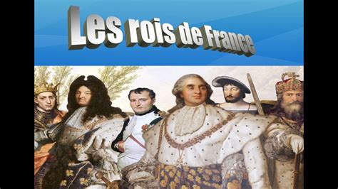 Youtube Histoire Des Rois De France Aperçu Historique