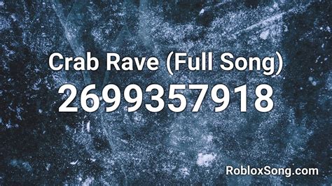 Crab Rave Full Song Roblox Id Music Code Youtube