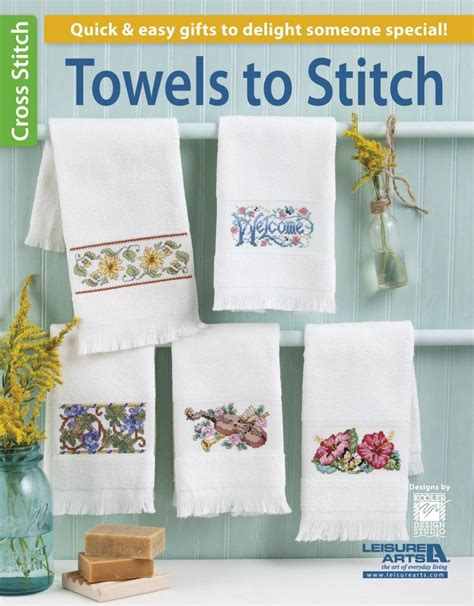 Towels To Stitch Ebook Cross Stitch Leisure Arts Cross Stitch