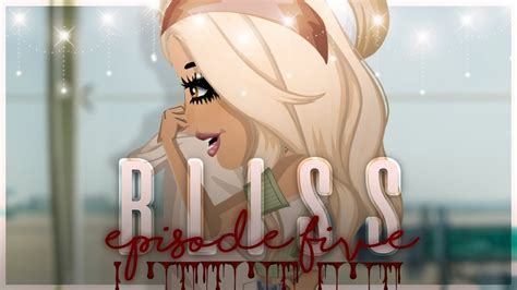 Bliss Episode Five Msp Series Youtube