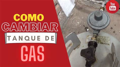 💥como Cambiar Un Tanque De Gas 🔧 Remplazar Cilindro De Gas Lp De 30 Kg 🚧 Youtube