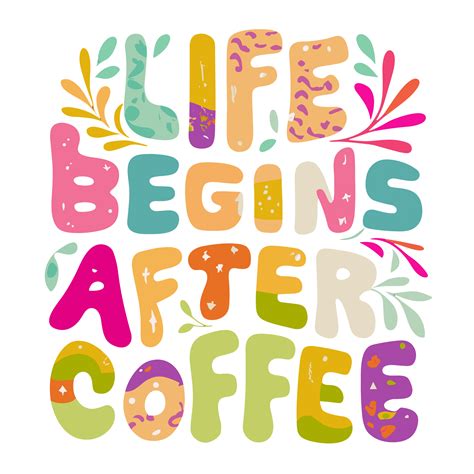 Life Begins After Coffee Free Stock Photo Public Domain Pictures