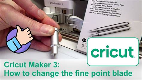 Cricut Maker 3 How To Change The Fine Point Blade Youtube
