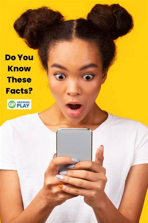 do you know these facts 1 growing play