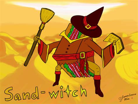 Sandwich Sand Witch By Sparklingcomets On Deviantart