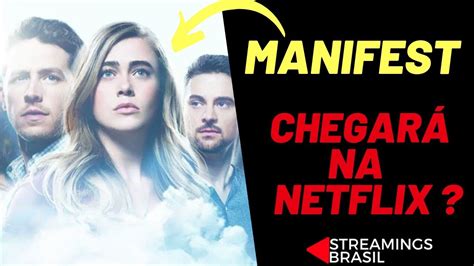 Here's where to watch and stream the series, including season 3. Manifest: O mistério do voô 828 chegará na Netflix ...