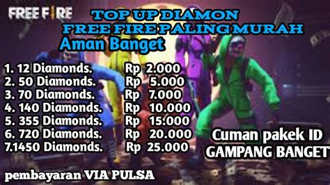 Begini cara top up ff termurah dengan hanya menggunakan pulsa baik free fire merupakan game online pertandingan battle royale dan tps (third person shooter) yang menyatukan 50 hingga beli diamond free fire murah di bebasbayar. TEMPAT TOP UP DIAMOND FREE FIRE PALING MURAH || FREE ...