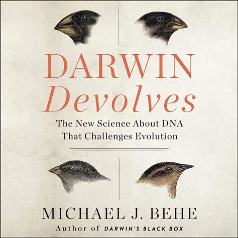 Darwin Devolves The New Science About Dna That Challenges