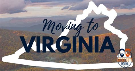 Considering Moving To Virginia Learn Everything You Need To Know About