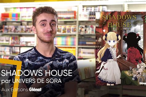 Le Manga De La Semaine Shadows House Le Conseil De Sora Conseils D