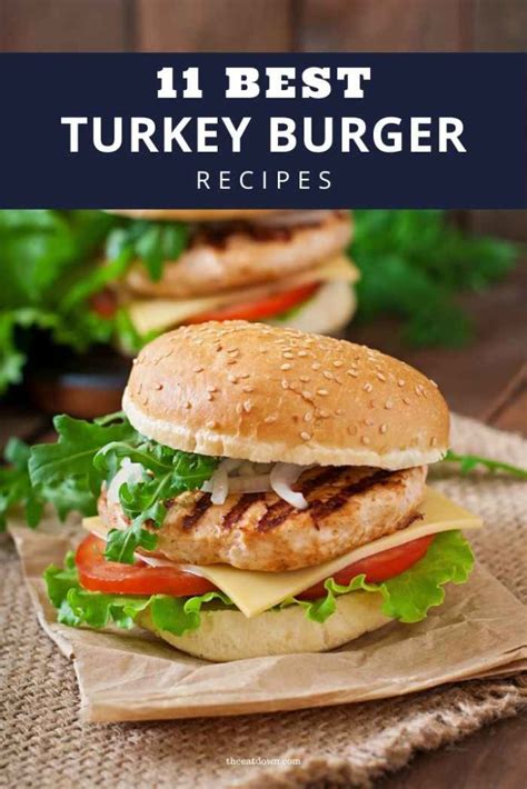 11 Best Turkey Burger Recipes The Eat Down