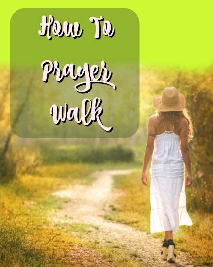 What A Prayer Walk Is And Why It S Powerful Artofit