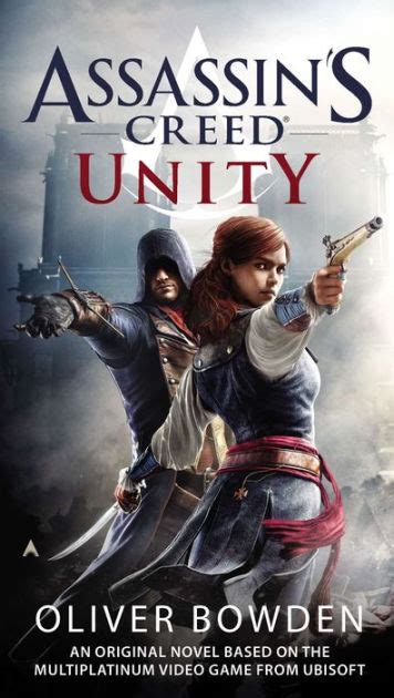 Assassins Creed Unity By Oliver Bowden Paperback Barnes And Noble