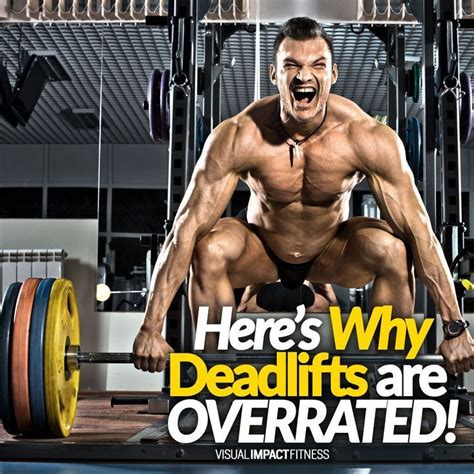 Why Deadlifts Are Overrated Deadlift Gym Workouts For Men Gym
