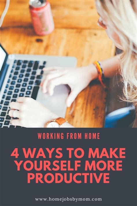 Working From Home 4 Ways To Make Yourself More Productive Working