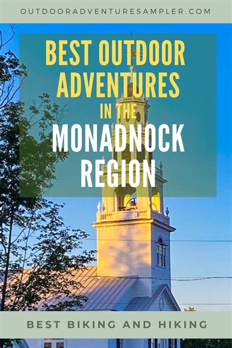 Best Monadnock Region Outdoor Adventures Outdoors Adventure Travel