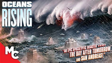 Oceans Rising Full Action Disaster Movie Ctm Magazine Ctm Magazine