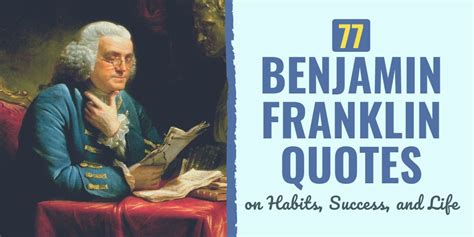 Benjamin Franklin Quotes On Habits Success And Life