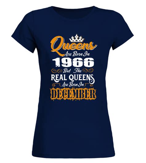 Real Queens are born in December 1966 | Real queens, Shirts, Queens are ...