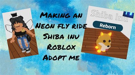 Trading Neon Fly Ride Shiba Inu In Adopt Me Roblox Otosection