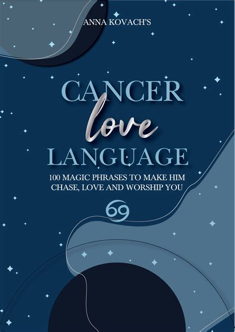 Cancer Love Language 100 Magic Phrases That Make Cancer Chase Love