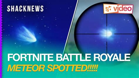 Meteor Spotted In Fortnite Battle Royale Season 4 Incoming Youtube